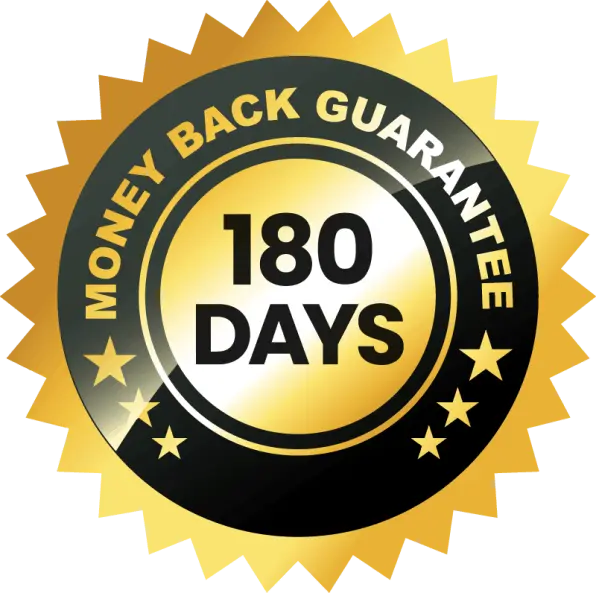 180-Day Money Back Guarantee